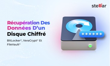 Guide de Récupération de Données sur les Disques Chiffrés : BitLocker, VeraCrypt et FileVault